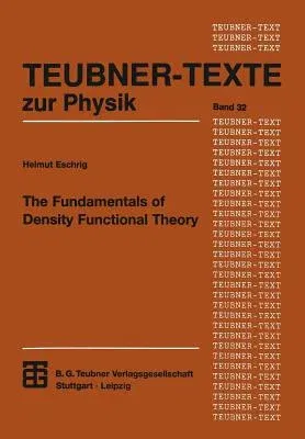 The Fundamentals of Density Functional Theory (Softcover Reprint of the Original 1st 1996)