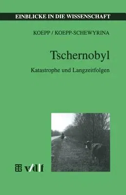 Tschernobyl: Katastrophe Und Langzeitfolgen (1996)