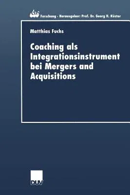 Coaching ALS Integrationsinstrument Bei Mergers and Acquisitions (2001)