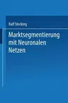 Marktsegmentierung Mit Neuronalen Netzen (1999)