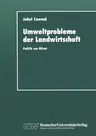 Umweltprobleme Der Landwirtschaft: Politik Um Nitrat (1992)