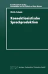 Konnektionistische Sprachproduktion (1999)