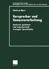 Versprecher Und Genusverarbeitung: Analysen Spontaner Und Experimentell Erzeugter Sprechfehler (2000)