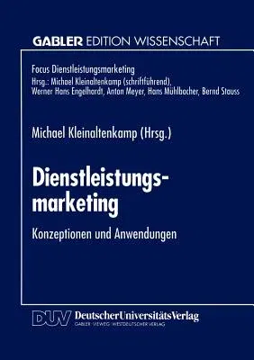 Dienstleistungsmarketing: Konzeptionen Und Anwendungen (1995)