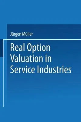 Real Option Valuation in Service Industries (2000)