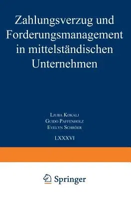 Zahlungsverzug Und Forderungsmanagement in Mittelständischen Unternehmen (2000)