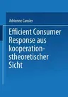 Efficient Consumer Response Aus Kooperationstheoretischer Sicht (2001)