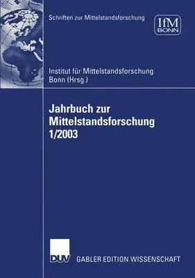 Jahrbuch Zur Mittelstandsforschung 1/2003 (2003)