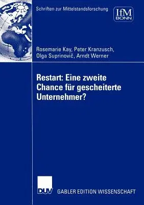 Restart: Eine Zweite Chance Für Gescheiterte Unternehmer? (2004)