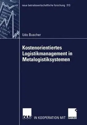 Kostenorientiertes Logistikmanagement in Metalogistiksystemen (2003)