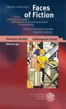 Faces of Fiction: Essays on American Literature and Culture from the Jacksonian Period to Postmodernity