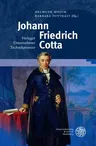 Johann Friedrich Cotta: Verleger - Unternehmer - Technikpionier