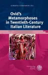 Ovid's 'metamorphoses' in Twentieth Century Italian Literature