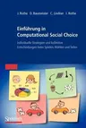 Einführung in Computational Social Choice: Individuelle Strategien Und Kollektive Entscheidungen Beim Spielen, Wählen Und Teilen (2012)