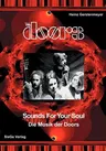 The Doors - Sounds for your Soul - Die Musik der Doors