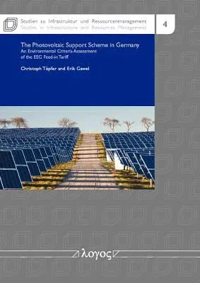 The Photovoltaic Support Scheme in Germany: An Environmental Criteria Assessment of the Eeg Feed-In Tariffs