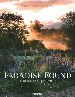 Paradise Found: Gardens of Enchantment