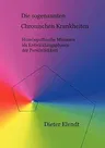 Die sogenannten chronischen Krankheiten: Homöopathische Miasmen als Entwicklungsphasen der Persönlichkeit