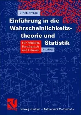 Einführung in Die Wahrscheinlichkeitstheorie Und Statistik (8., Erw. Aufl. 2005)