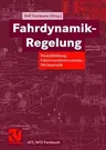 Fahrdynamik-Regelung: Modellbildung, Fahrerassistenzsysteme, Mechatronik (2006)