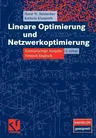 Lineare Optimierung Und Netzwerkoptimierung: Zweisprachige Ausgabe Deutsch Englisch (2., Verb. Aufl. 2006)