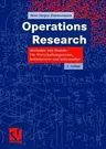 Operations Research: Methoden Und Modelle. Für Wirtschaftsingenieure, Betriebswirte, Informatiker (2., Aktual. Aufl. 2008)