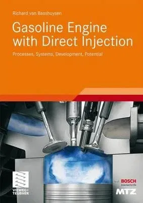 Gasoline Engine with Direct Injection: Processes, Systems, Development, Potential (2009)