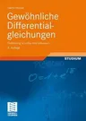 Gewöhnliche Differentialgleichungen: Einführung in Lehre Und Gebrauch (6., Akt. Aufl. 2009)