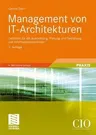 Management Von It-Architekturen: Leitlinien Für Die Ausrichtung, Planung Und Gestaltung Von Informationssystemen (3., Durchges. Aufl. 2009)