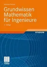 Grundwissen Mathematik Für Ingenieure (2., Uberarb. U. Erw. Aufl. 2008)