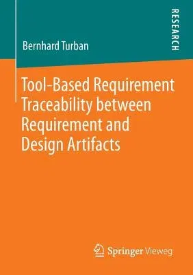 Tool-Based Requirement Traceability Between Requirement and Design Artifacts (2013)