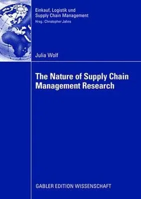 The Nature of Supply Chain Management Research: Insights from a Content Analysis of International Supply Chain Management Literature from 1990 to 2006 (20