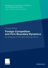 Foreign Competition and Firm Boundary Dynamics: An Analysis of Us and German Firms (2010)