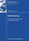 Global Sourcing: An Analysis of the Implications for Organization Design (2008)