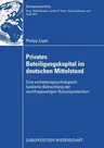 Privates Beteiligungskapital Im Deutschen Mittelstand: Eine Verhaltenspsychologisch Fundierte Betrachtung Der Nachfrageseitigen Nutzungsintention (200