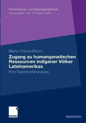 Zugang Zu Humangenetischen Ressourcen Indigener Völker Lateinamerikas: Eine Stakeholderanalyse (2010)