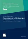 Neuproduktvorankündigungen: Inhaltliche Gestaltung Und Marktbezogene Auswirkungen (2010)