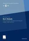 Born Globals: Internationale Wachstumsstrategien Junger Unternehmen (2011)