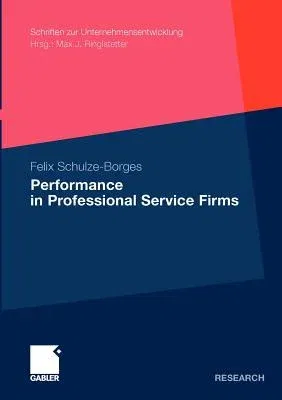 Performance in Professional Service Firms (2011)