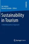 Sustainability in Tourism: A Multidisciplinary Approach (2013)