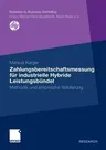 Zahlungsbereitschaftsmessung Für Industrielle Hybride Leistungsbündel: Methodik Und Empirische Validierung (2011)