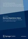 Service Experience Value: Eine Empirische Analyse Am Beispiel Von Flugdienstleistungen (2012)