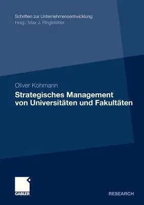 Strategisches Management Von Universitäten Und Fakultäten (2012)