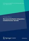 Serviceorientierte Integration Medizinischer Geräte (2012)