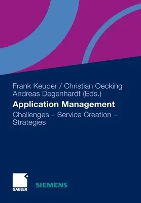 Application Management: Challenges - Service Creation - Strategies (2011)