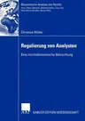 Regulierung Von Analysten: Eine Rechtsökonomische Betrachtung (2005)