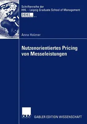 Nutzenorientiertes Pricing Von Messeleistungen (2006)