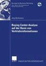 Buying Center-Analyse Auf Der Basis Von Vertriebsinformationen (2006)