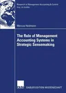 The Role of Management Accounting Systems in Strategic Sensemaking (2008)