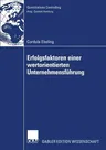 Erfolgsfaktoren Einer Wertorientierten Unternehmensführung (2007)